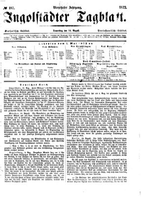 Ingolstädter Tagblatt Donnerstag 14. August 1873