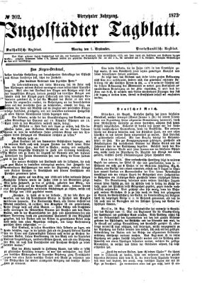 Ingolstädter Tagblatt Montag 1. September 1873