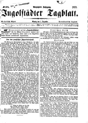 Ingolstädter Tagblatt Montag 1. Dezember 1873