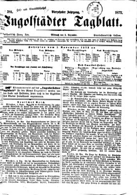 Ingolstädter Tagblatt Mittwoch 3. Dezember 1873