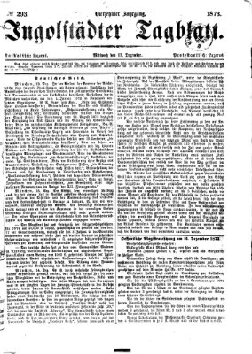 Ingolstädter Tagblatt Mittwoch 17. Dezember 1873