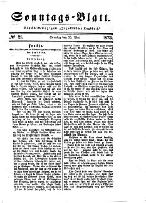 Ingolstädter Tagblatt. Sonntagsblatt (Ingolstädter Tagblatt) Sonntag 25. Mai 1873