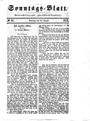 Ingolstädter Tagblatt. Sonntagsblatt (Ingolstädter Tagblatt) Sonntag 31. August 1873