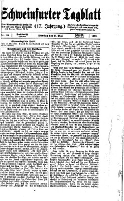 Schweinfurter Tagblatt Dienstag 14. Mai 1872