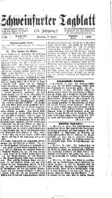 Schweinfurter Tagblatt Freitag 13. Juni 1873