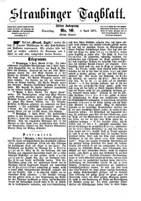 Straubinger Tagblatt Donnerstag 6. April 1871