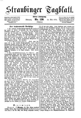 Straubinger Tagblatt Mittwoch 24. Mai 1871