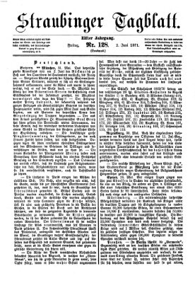 Straubinger Tagblatt Freitag 2. Juni 1871