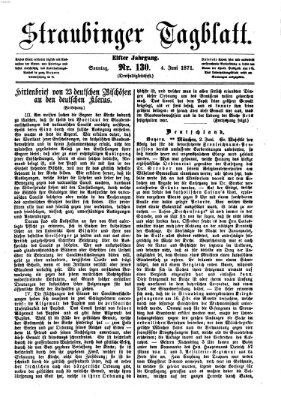 Straubinger Tagblatt Sonntag 4. Juni 1871