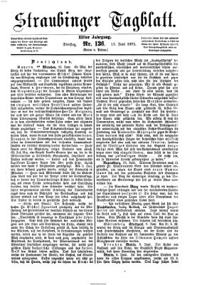 Straubinger Tagblatt Dienstag 13. Juni 1871