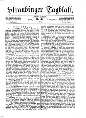 Straubinger Tagblatt Freitag 22. März 1872