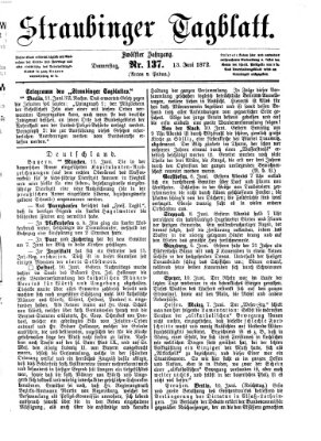 Straubinger Tagblatt Donnerstag 13. Juni 1872