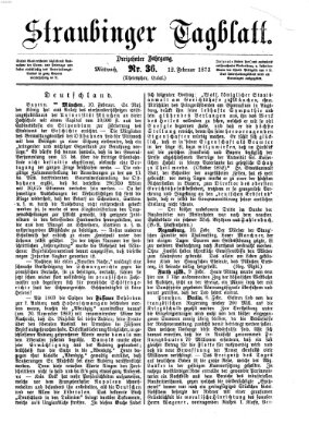 Straubinger Tagblatt Mittwoch 12. Februar 1873