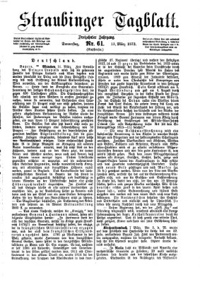 Straubinger Tagblatt Donnerstag 13. März 1873