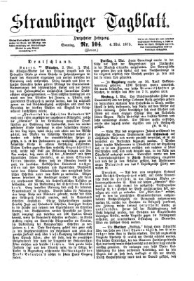 Straubinger Tagblatt Sonntag 4. Mai 1873