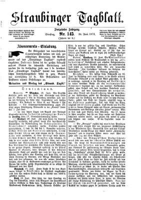 Straubinger Tagblatt Dienstag 24. Juni 1873