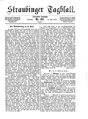 Straubinger Tagblatt Sonntag 13. Juli 1873