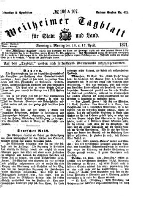 Weilheimer Tagblatt für Stadt und Land Sonntag 16. April 1871