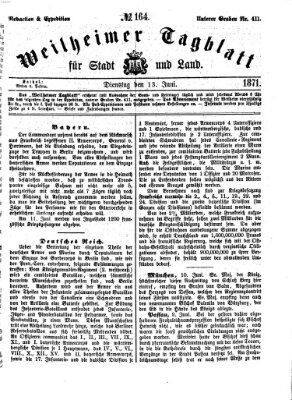 Weilheimer Tagblatt für Stadt und Land Dienstag 13. Juni 1871