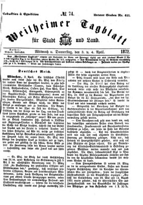 Weilheimer Tagblatt für Stadt und Land Mittwoch 3. April 1872