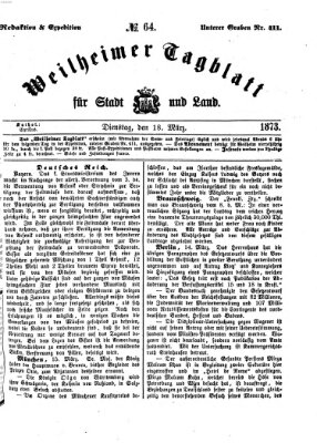 Weilheimer Tagblatt für Stadt und Land Dienstag 18. März 1873