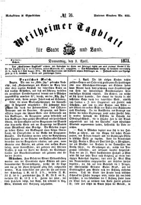 Weilheimer Tagblatt für Stadt und Land Donnerstag 3. April 1873