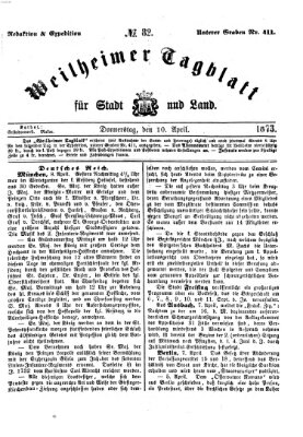 Weilheimer Tagblatt für Stadt und Land Donnerstag 10. April 1873