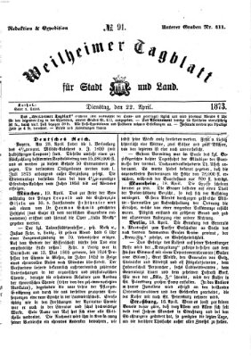 Weilheimer Tagblatt für Stadt und Land Dienstag 22. April 1873