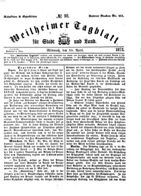 Weilheimer Tagblatt für Stadt und Land Mittwoch 30. April 1873