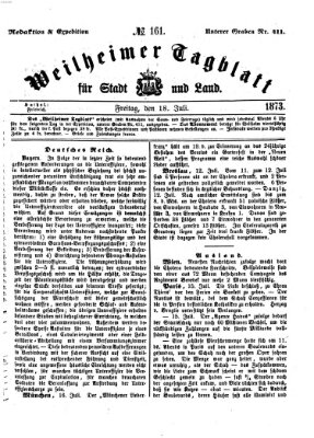 Weilheimer Tagblatt für Stadt und Land Freitag 18. Juli 1873