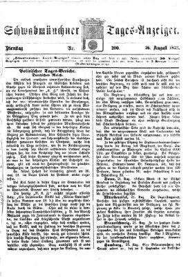 Schwabmünchner Tages-Anzeiger Dienstag 26. August 1873