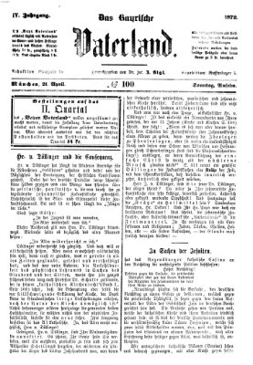 Das bayerische Vaterland Sonntag 21. April 1872