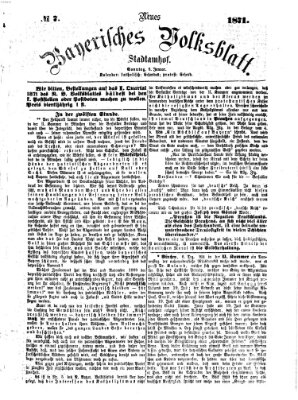 Neues bayerisches Volksblatt Sonntag 8. Januar 1871