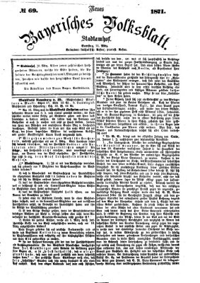 Neues bayerisches Volksblatt Samstag 11. März 1871