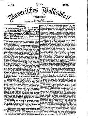 Neues bayerisches Volksblatt Montag 3. April 1871