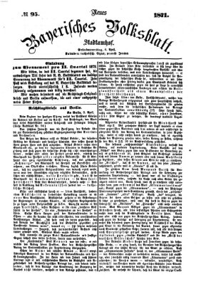 Neues bayerisches Volksblatt Donnerstag 6. April 1871