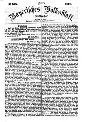 Neues bayerisches Volksblatt Freitag 21. April 1871