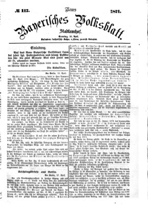 Neues bayerisches Volksblatt Sonntag 30. April 1871