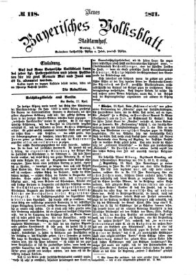 Neues bayerisches Volksblatt Montag 1. Mai 1871