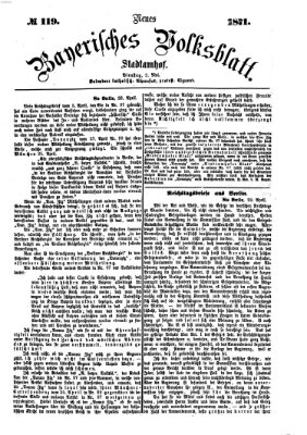 Neues bayerisches Volksblatt Dienstag 2. Mai 1871