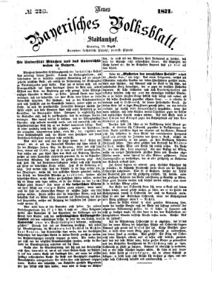 Neues bayerisches Volksblatt Sonntag 13. August 1871