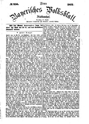 Neues bayerisches Volksblatt Dienstag 29. August 1871