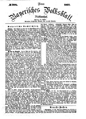 Neues bayerisches Volksblatt Freitag 20. Oktober 1871