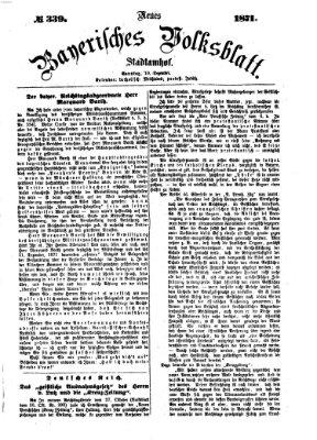 Neues bayerisches Volksblatt Sonntag 10. Dezember 1871