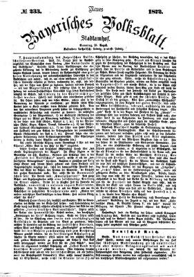 Neues bayerisches Volksblatt Sonntag 25. August 1872