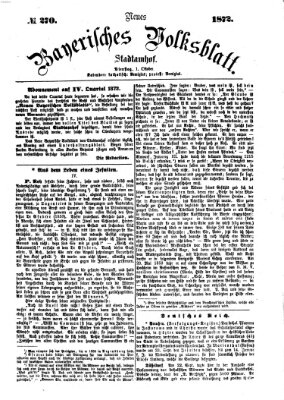 Neues bayerisches Volksblatt Dienstag 1. Oktober 1872