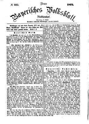 Neues bayerisches Volksblatt Sonntag 6. Oktober 1872