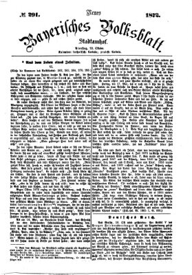 Neues bayerisches Volksblatt Dienstag 22. Oktober 1872