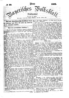 Neues bayerisches Volksblatt Montag 20. Januar 1873