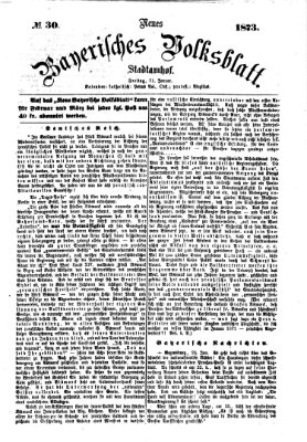 Neues bayerisches Volksblatt Freitag 31. Januar 1873